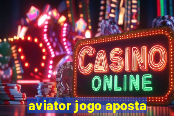 aviator jogo aposta