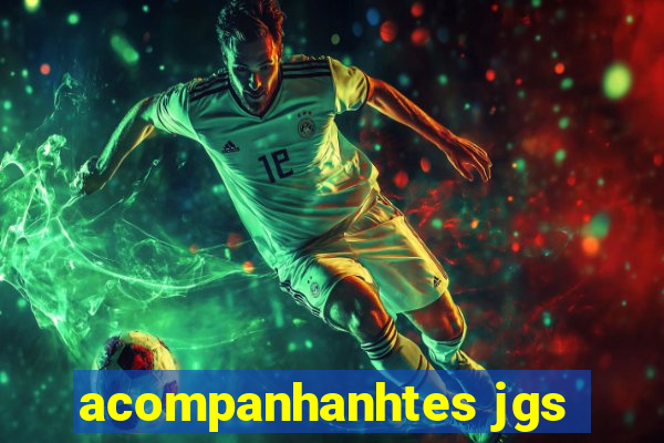 acompanhanhtes jgs