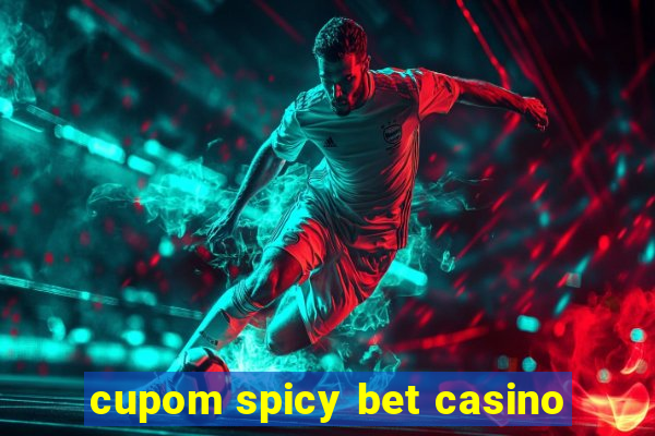 cupom spicy bet casino