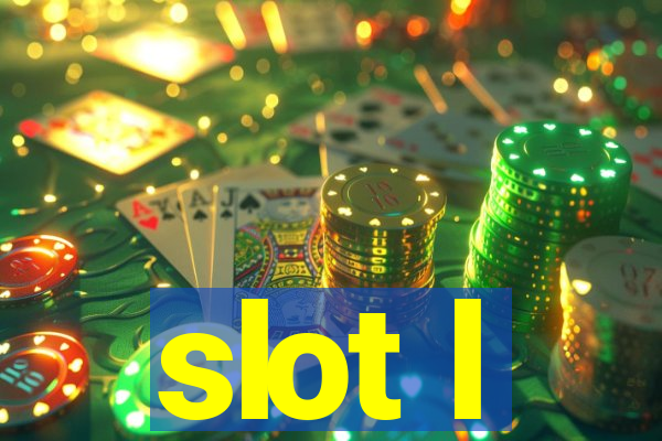 slot l