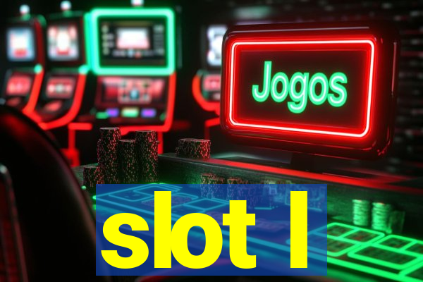 slot l