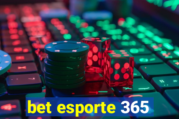 bet esporte 365