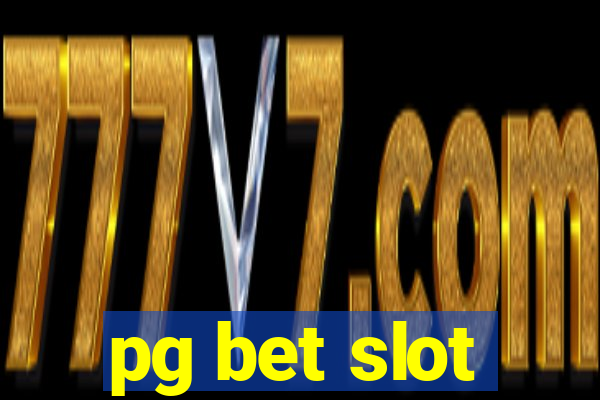 pg bet slot