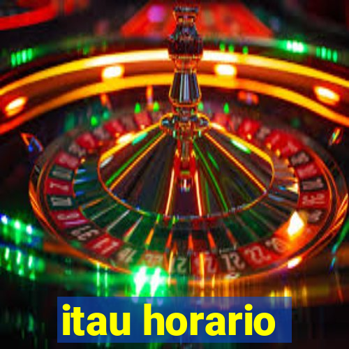 itau horario