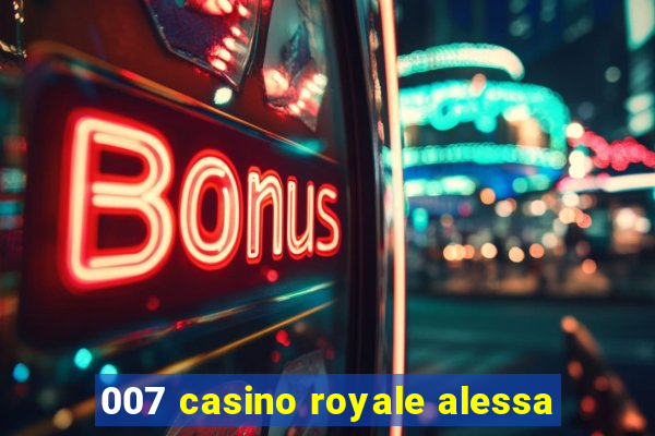 007 casino royale alessa