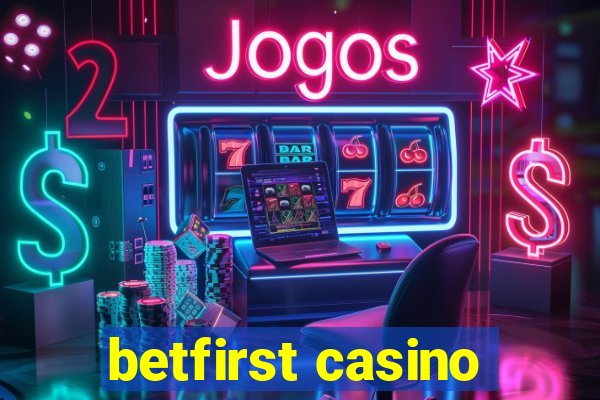 betfirst casino