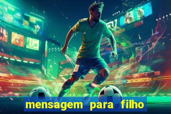 mensagem para filho jogador de futebol