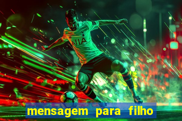 mensagem para filho jogador de futebol