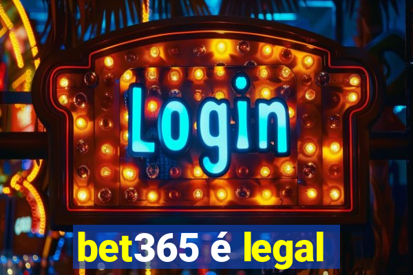 bet365 é legal