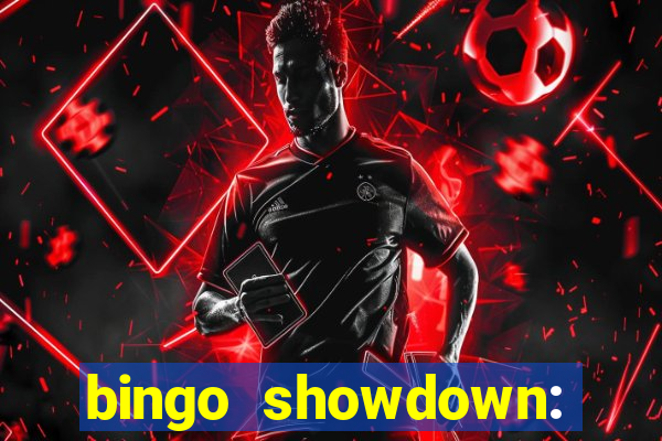 bingo showdown: jogo de bingo