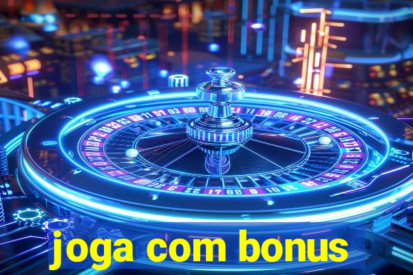 joga com bonus