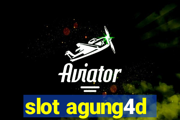 slot agung4d