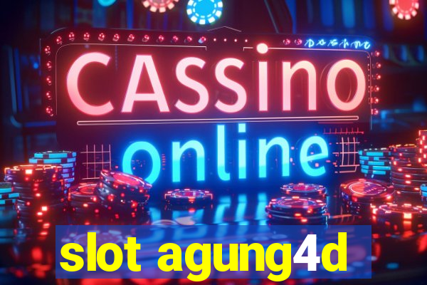 slot agung4d