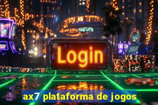 ax7 plataforma de jogos