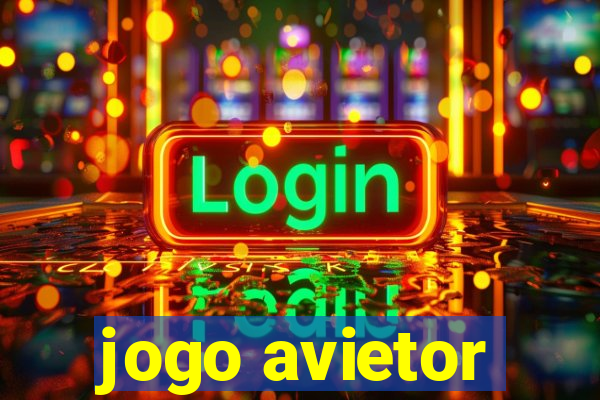 jogo avietor