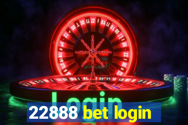 22888 bet login