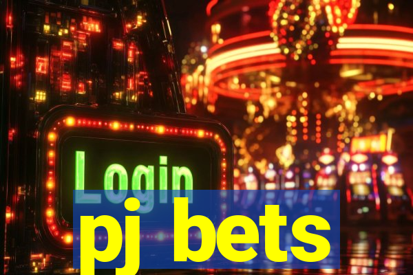 pj bets