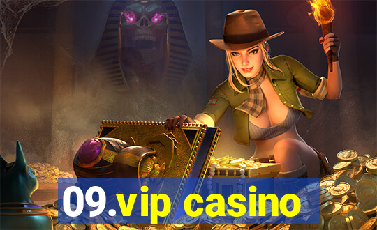 09.vip casino