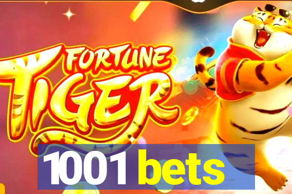 1001 bets