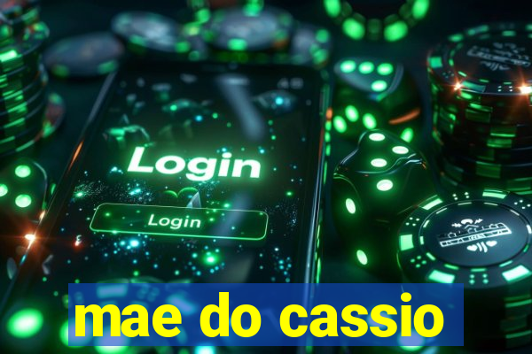 mae do cassio