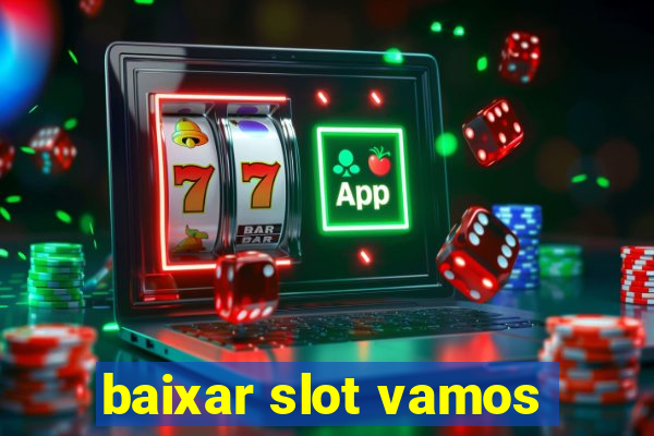 baixar slot vamos