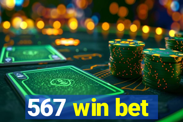 567 win bet