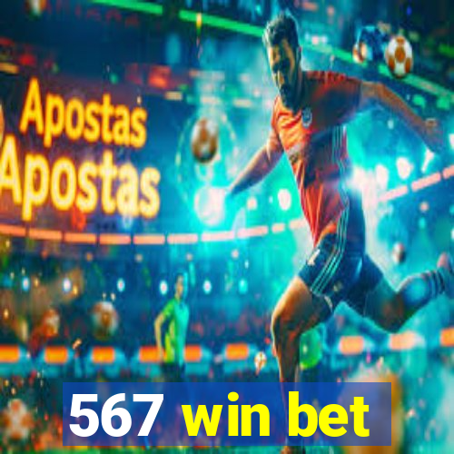 567 win bet