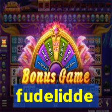 fudelidde