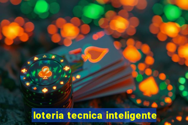 loteria tecnica inteligente