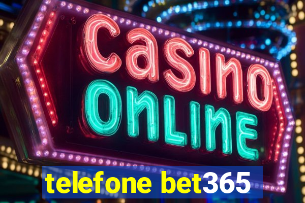 telefone bet365