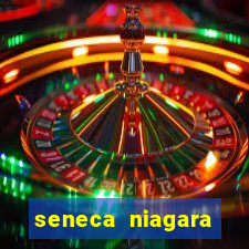 seneca niagara hotel and casino