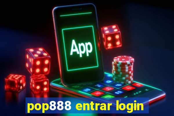 pop888 entrar login