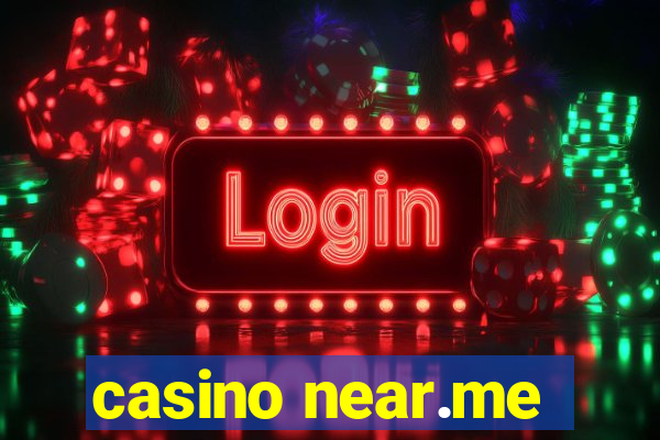 casino near.me