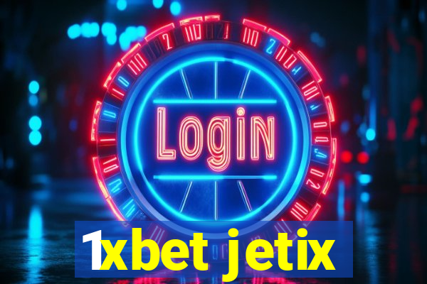 1xbet jetix