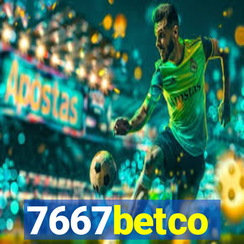 7667betco