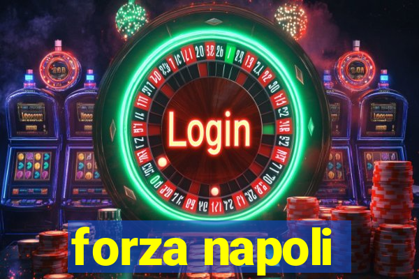 forza napoli