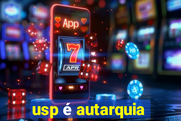 usp é autarquia