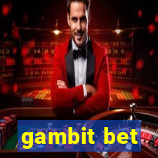 gambit bet