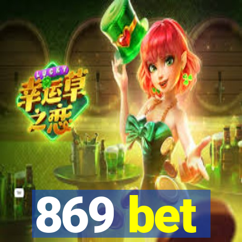 869 bet