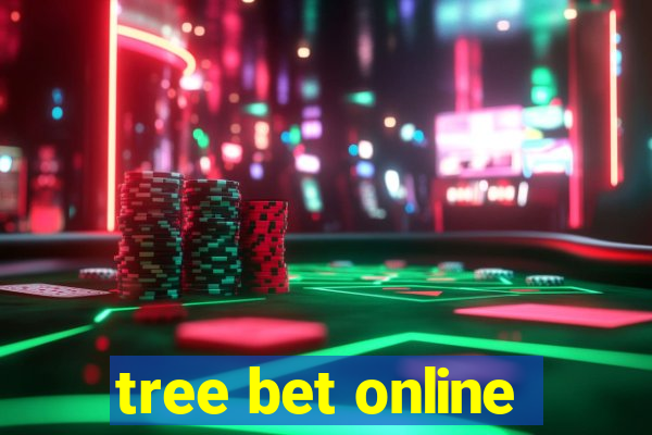 tree bet online