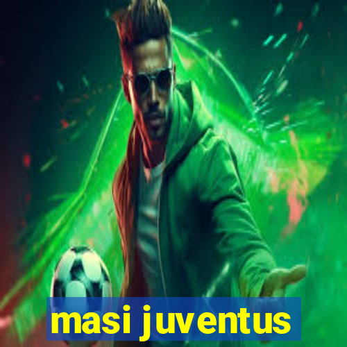 masi juventus