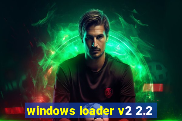 windows loader v2 2.2