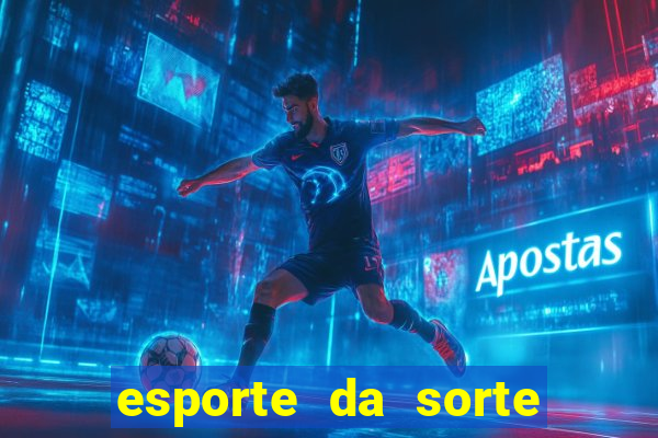 esporte da sorte casino link