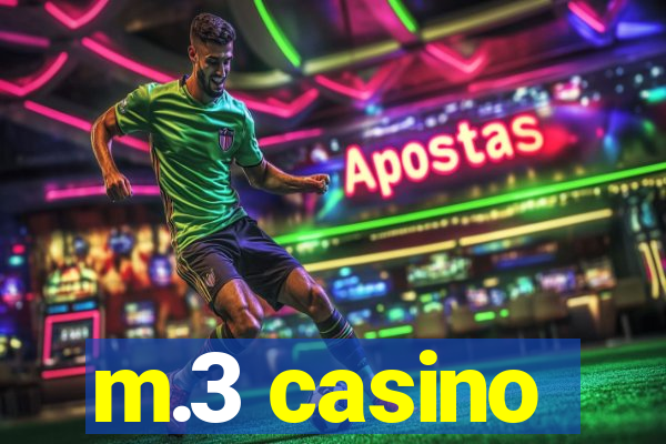 m.3 casino