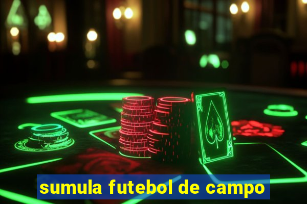 sumula futebol de campo