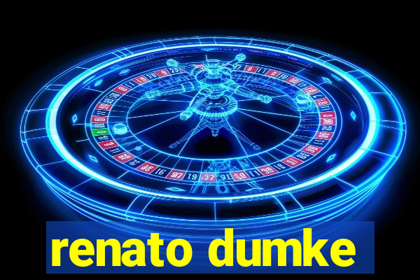 renato dumke