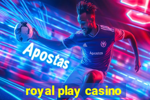 royal play casino