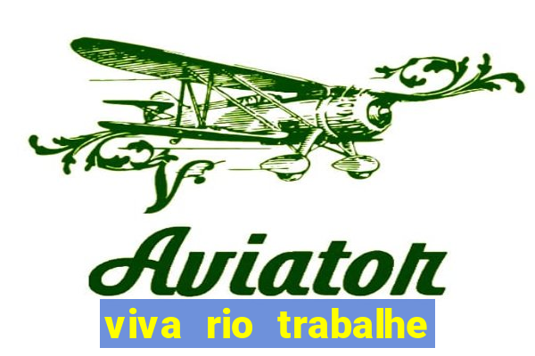 viva rio trabalhe conosco 2024