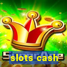 slots cash