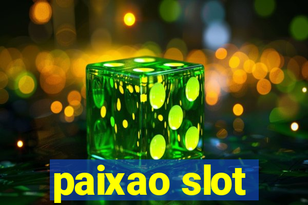 paixao slot